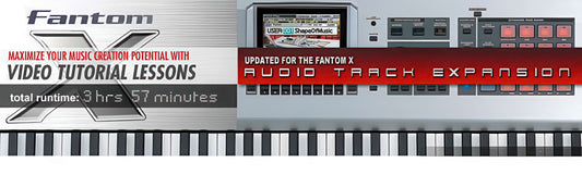 Roland Fantom X Video Lessons